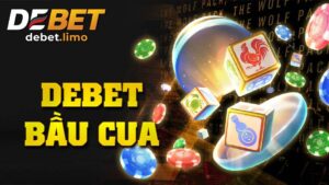 Debet Bầu cua